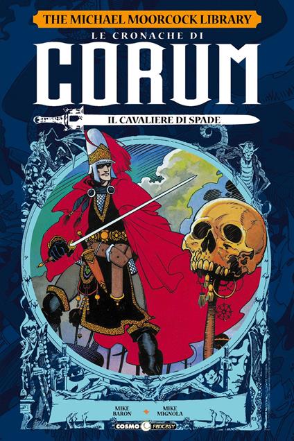 Le cronache di Corum. Vol. 1: cavaliere di spade, Il. - Mike Baron,Mike Mignola - copertina