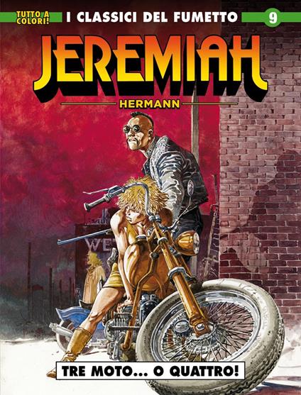 Jeremiah. Vol. 9: Tre moto... o quattro! - Hermann - copertina