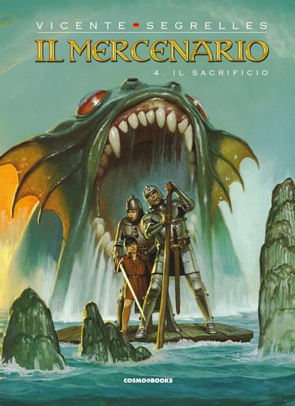 Il mercenario. Vol. 4: sacrificio, Il. - Vicente Segrelles - copertina