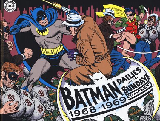 Batman. The Silver Age dailies and Sundays. Le strisce a fumetti della Silver Age. Vol. 2: 1968-1969 - Whitney Ellsworth - copertina