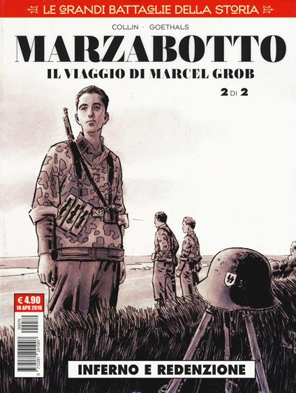 Le grandi battaglie della storia. Vol. 19: Marzabotto. Il viaggio di Marcel Grob. Inferno e redenzione. - Philippe Collin,Sébastien Goethals - copertina