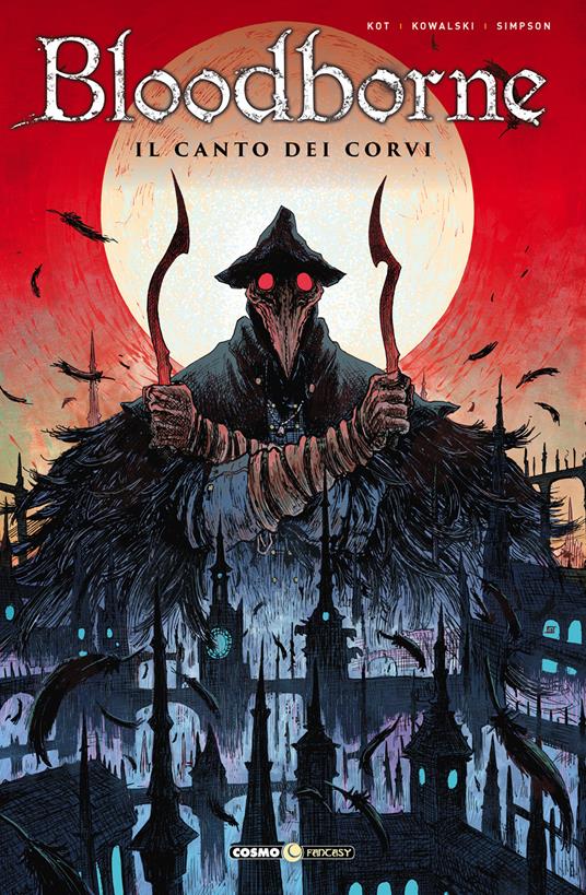 Bloodborne. Vol. 3: canto dei corvi, Il. - Ales Kot - copertina