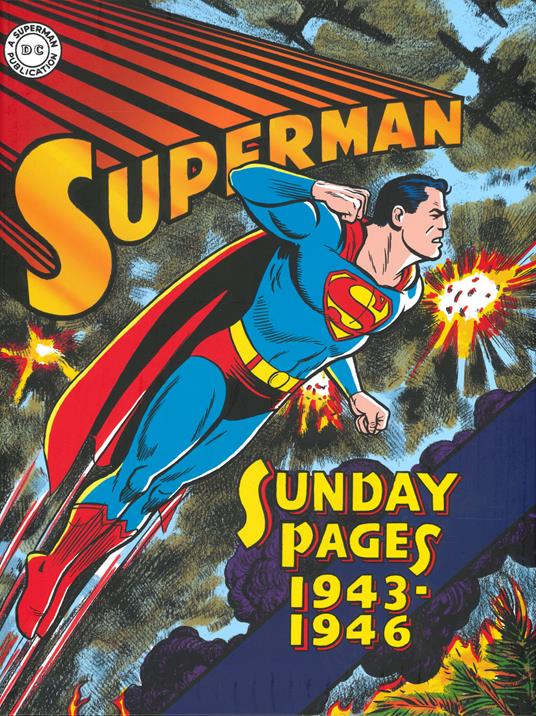 Superman: the Golden Age. Sundays 1943-1946 - Wayne Boring,Jack Burnley,Whitney Ellsworth - copertina