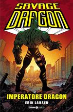 Savage Dragon. Vol. 29: Imperatore Dragon.