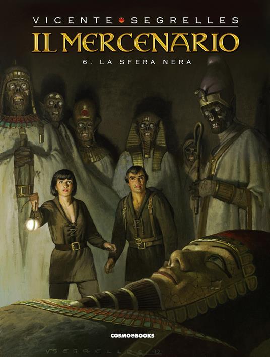 Il mercenario. Vol. 6: La sfera nera - Vicente Segrelles - copertina