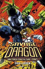 Savage Dragon. Vol. 2: Una forza con cui fare i conti