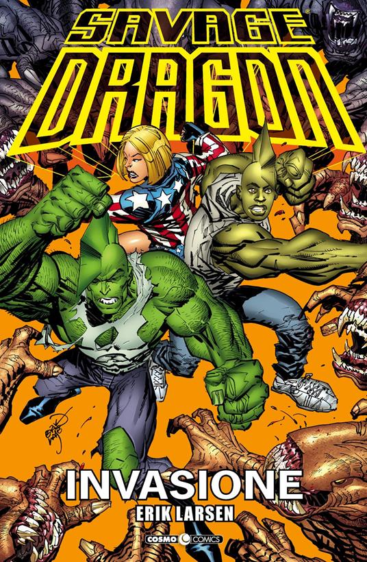 Savage Dragon. Vol. 31: Invasione - Erik Larsen - copertina