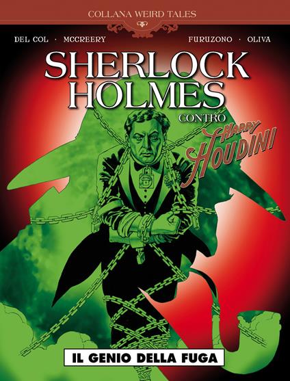 Il genio della fuga. Sherlock Holmes contro Harry Houdini - Anthony Del Col,Conor McCreery - copertina