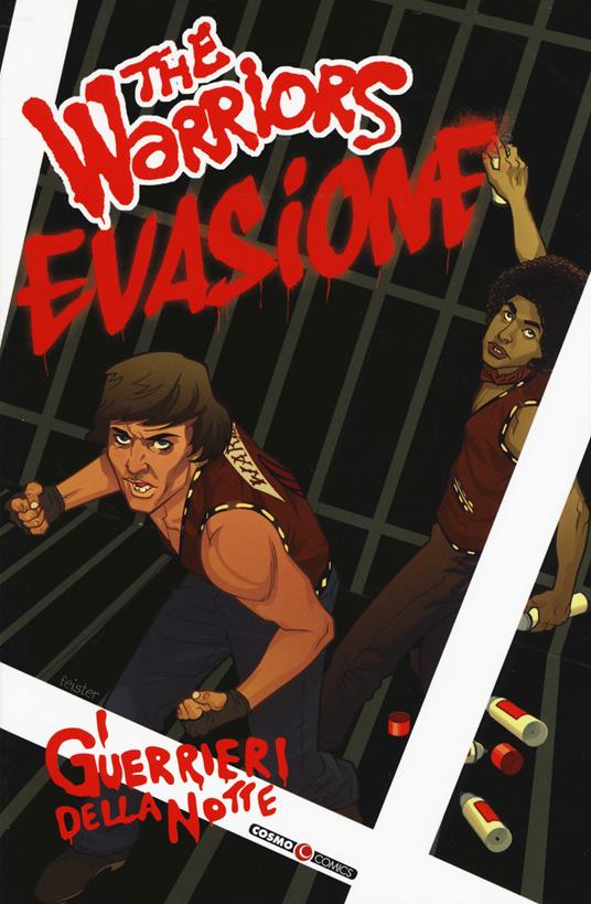 I guerrieri della notte. The warriors. Vol. 2: Evasione - Eriki Henriksen - copertina