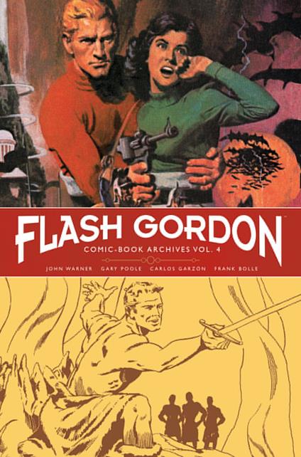 Flash Gordon. Comic-book archives. Vol. 4 - John Warner,Gary Poole,Carlos Garzon - copertina