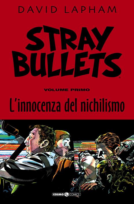Stray bullets. Vol. 1: L' innocenza del nichilismo - David Lapham - copertina