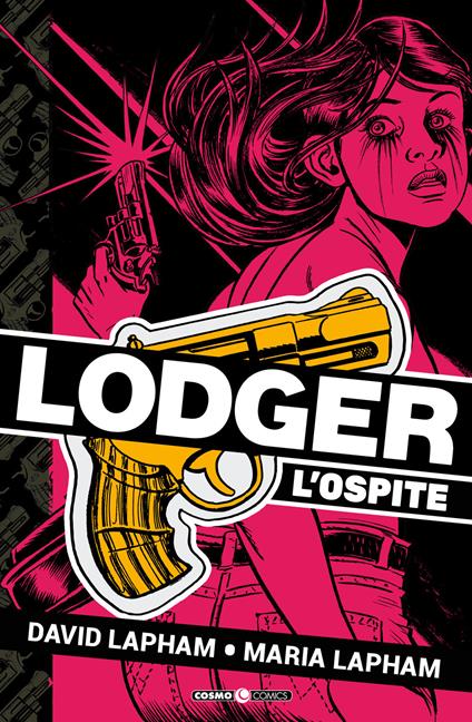 Lodger. L'ospite - David Lapham,Maria Lapham - copertina