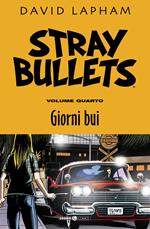 Stray bullets. Vol. 4: Giorni bui.