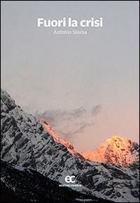 Fuori la crisi - Antonio Sisana - copertina