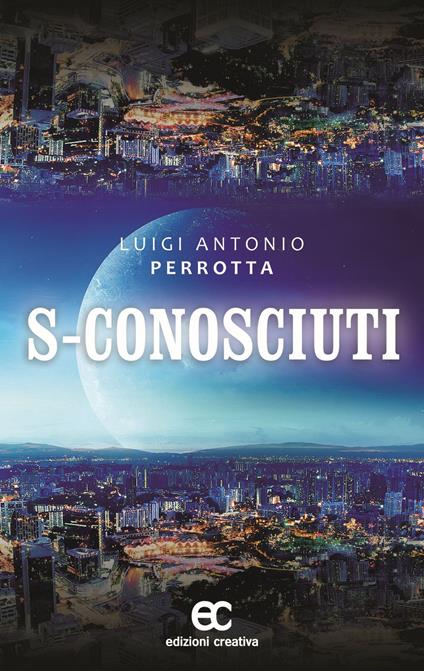 Sconosciuti - Luigi Antonio Perrotta - copertina