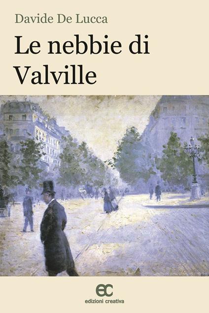 Le nebbie di Valville - Davide De Lucca - copertina