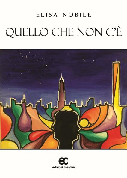 Quello che non c'è - Elisa Nobile - copertina