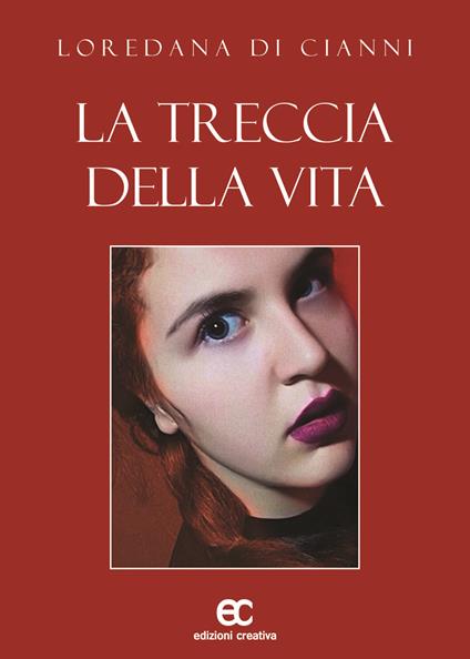 La treccia della vita - Loredana Di Cianni - copertina