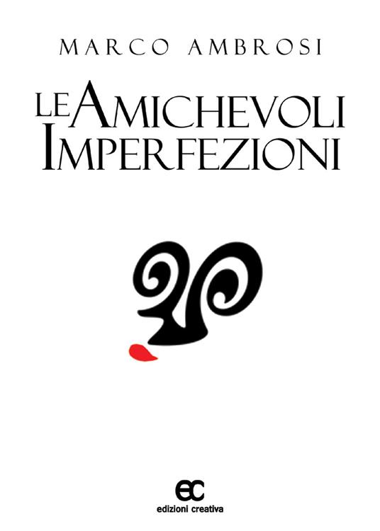 Le amichevoli imperfezioni - Marco Ambrosi - copertina
