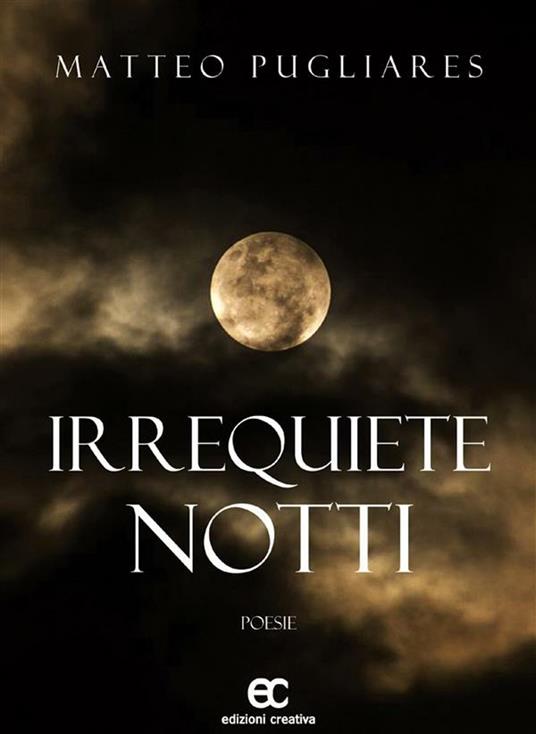 Irrequiete notti - Matteo Pugliares - ebook