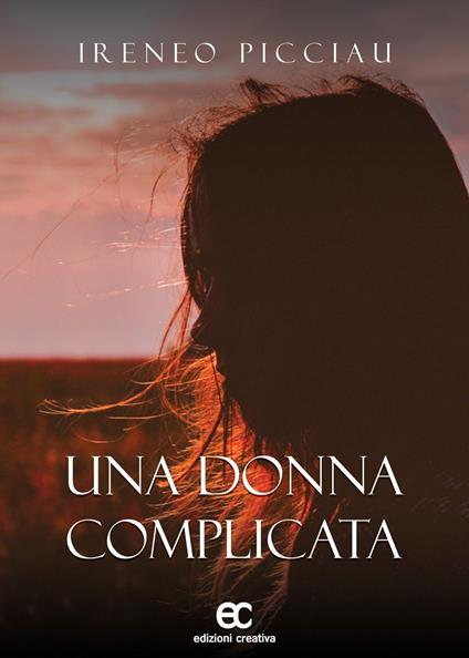 Una donna complicata - Ireneo Picciau - copertina
