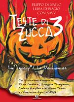 Teste di zucca 3. The legacy-La discendenza