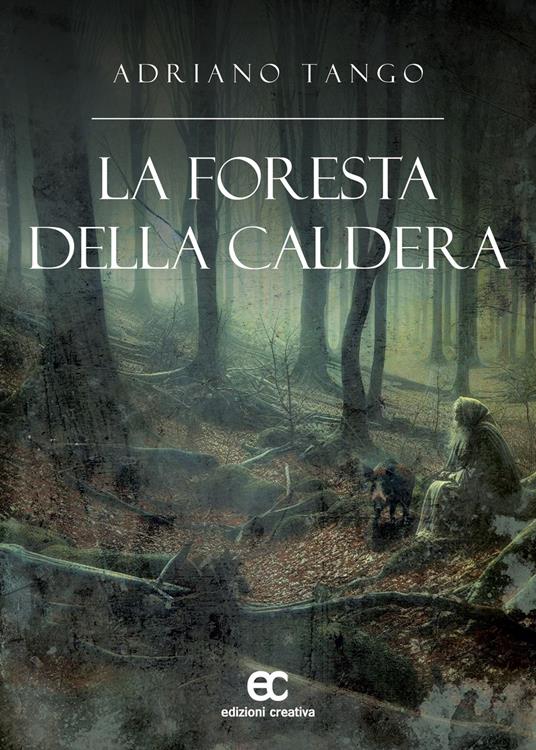 La foresta della caldera - Adriano Tango - copertina