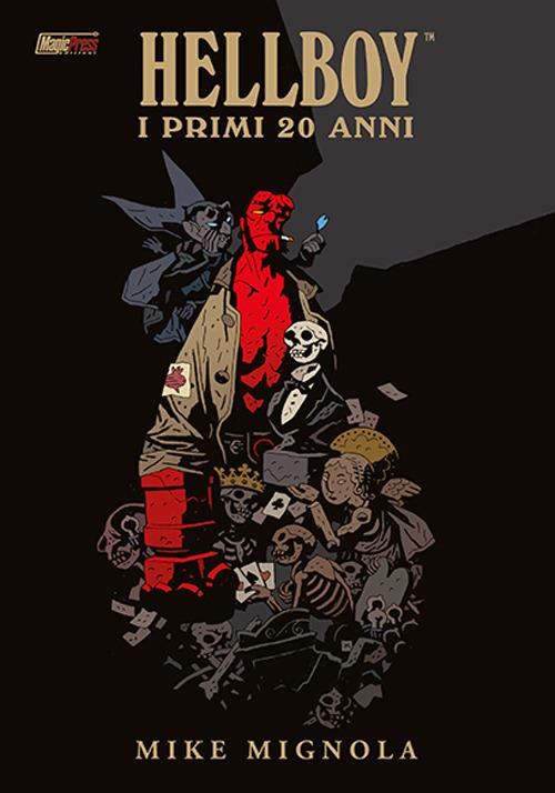 Hellboy. I primi vent'anni. Ediz. illustrata - Mike Mignola - copertina