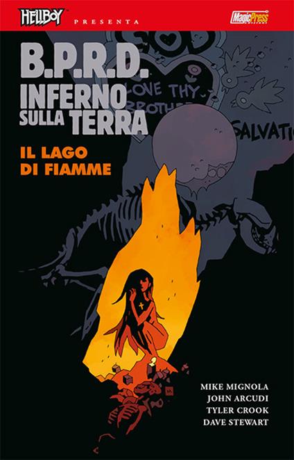 B.P.R.D. Inferno sulla Terra. Vol. 8: Il lago di fiamme - Mike Mignola,John Arcudi - copertina