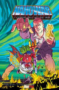 Nanowar. I custodi dell'Acciaio Inox. Vol. 2 - Roberto Cirincione,Carlo A. Fiaschi - copertina