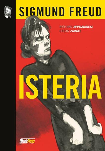 Sigmund Freud: isteria - Oscar Zarate,Richard Appignanesi - copertina