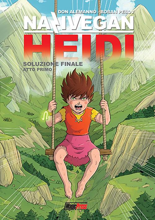 NaziVegan Heidi. Vol. 2: Soluzione finale. Atto primo - Don Alemanno - copertina