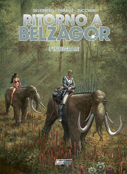 Ritorno a Belzagor - Philippe Thirault,Robert Silberberg - copertina