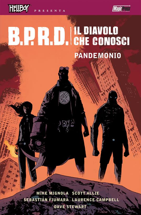 B.P.R.D. Il diavolo che conosci. Vol. 2: Pandemonio - Mike Mignola,Scott Allie - copertina