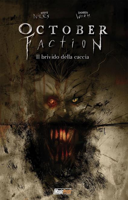 October faction. Vol. 2: brivido della caccia, Il. - Steve Niles - copertina