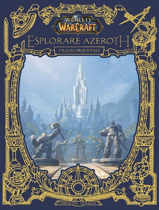 I regni orientali. World of Warcraft - Christie Golden - copertina