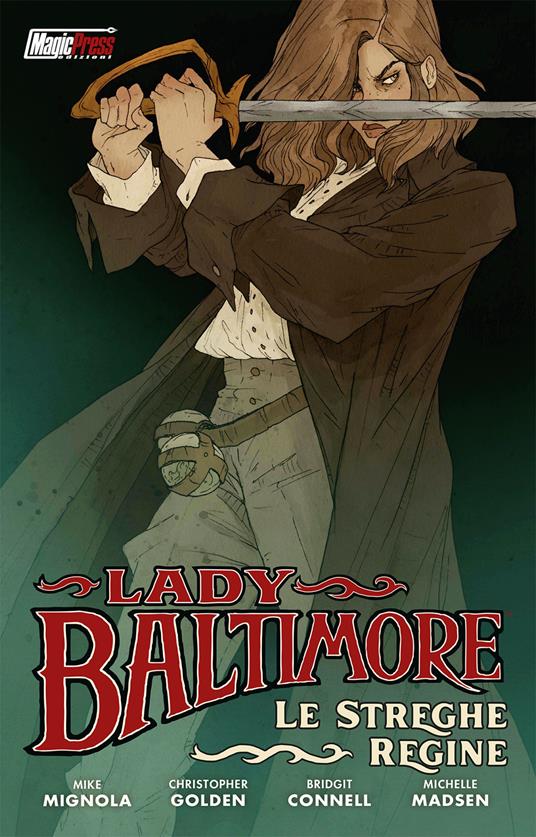 Lady Baltimore. Le streghe regine - Mike Mignola,Christopher Golden - copertina