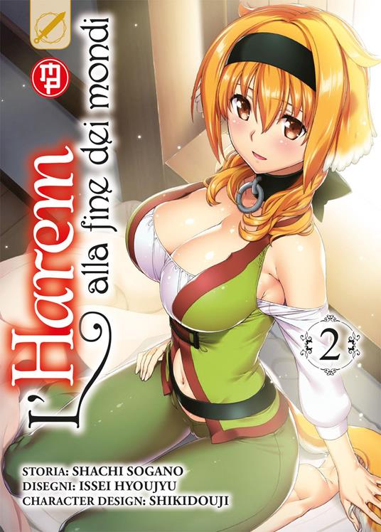 L' harem alla fine dei mondi. Vol. 2 - Shachi Sogano,Issei Hyoju - copertina