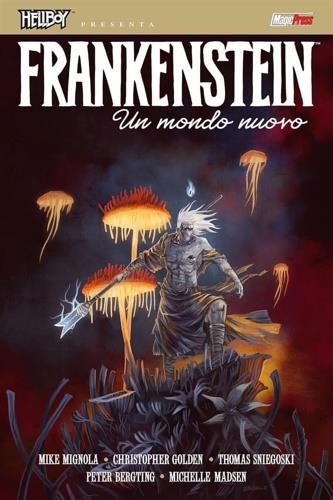 Hellboy presenta: Frankenstein. Il nuovo mondo - Mike Mignola,Christopher Golden - copertina