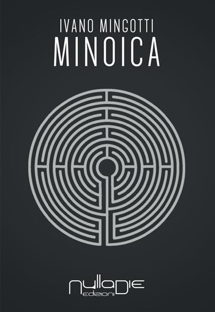 Minoica - Ivano Mingotti - copertina