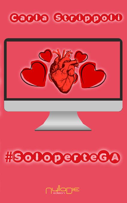 #SoloperteGA. Real world. The reality. Ediz. italiana - Carla Strippoli - copertina