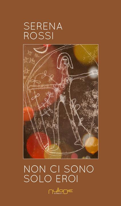 Non ci sono solo eroi - Serena Rossi - copertina