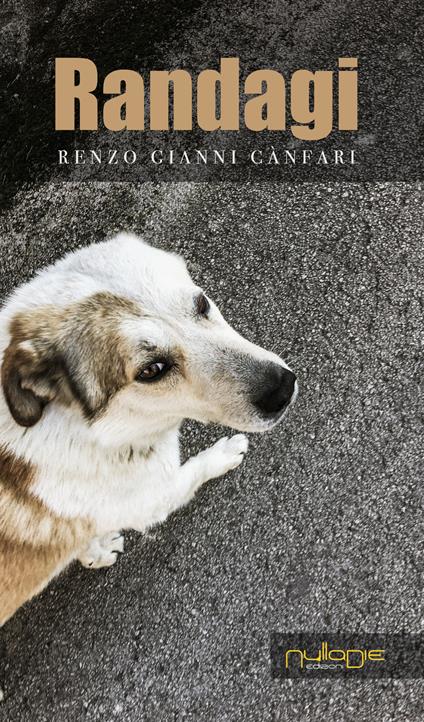 Randagi - Renzo Gianni Cànfari - copertina