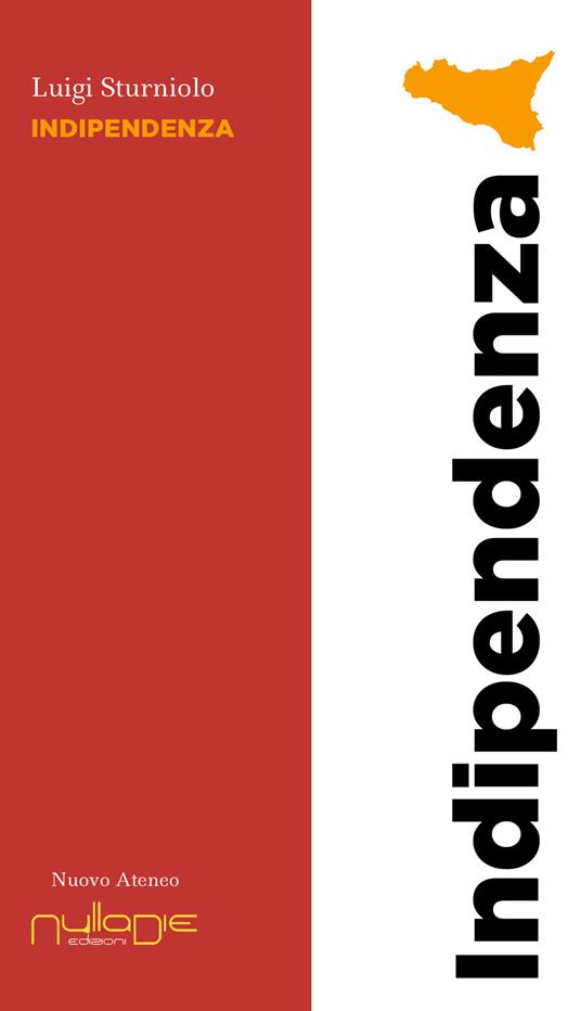 Indipendenza - Luigi Sturniolo - copertina