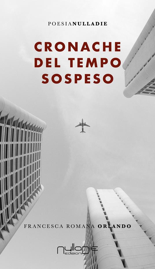 Cronache del tempo sospeso - Francesca Romana Orlando - copertina