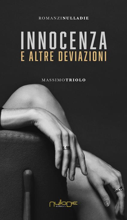 Innocenza e altre deviazioni - Massimo Triolo - copertina