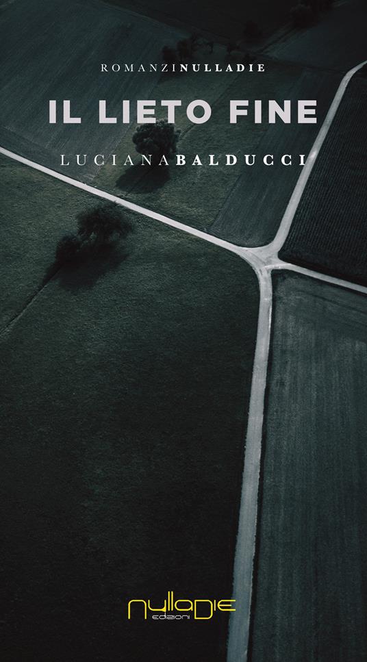 Il lieto fine - Luciana Balducci - ebook