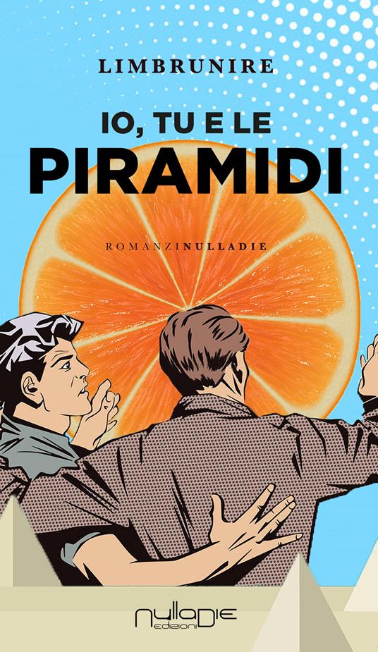 Io, tu e le piramidi - Limbrunire - copertina