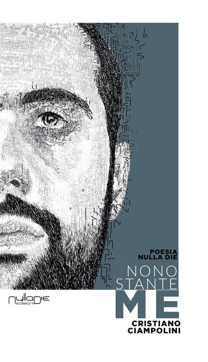 Nonostante me - Cristiano Ciampolini - copertina