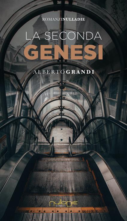 La seconda genesi - Alberto Grandi - copertina